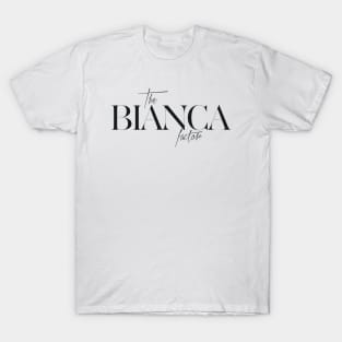 The Bianca Factor T-Shirt